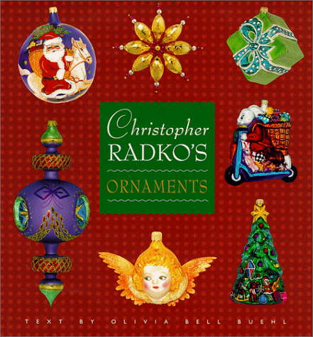 Christopher Radko’s Ornaments