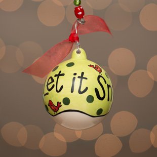 Glory Haus Let it Snow Ball Ornament, 4 by 4-Inch