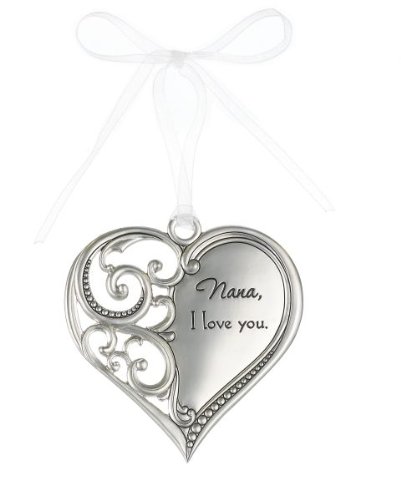 “Nana, I love you” Always In My Heart Filigree Ornament