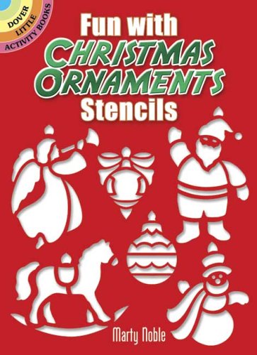 Fun with Christmas Ornaments Stencils (Dover Stencils)