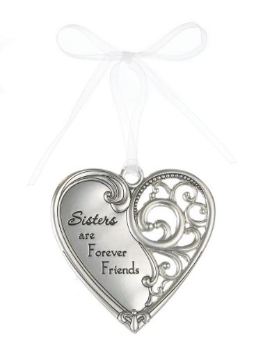 “Sisters are friends forever” Always In My Heart Filigree Ornament