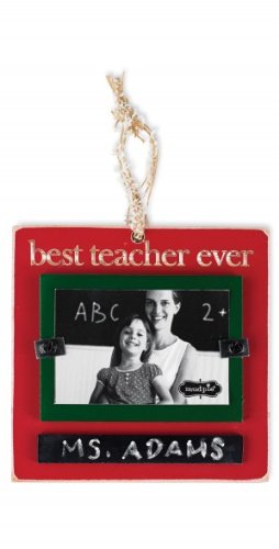 Mud Pie “Best Teacher Ever” Ornament Frame