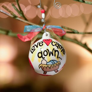 Glory Haus Love Came Down Ball Ornament, 4 by 4-Inch