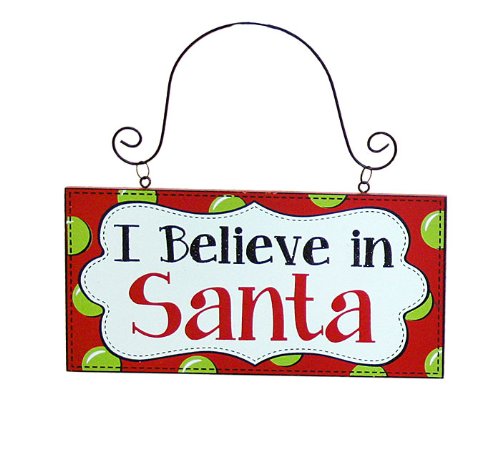 I Believe in Santa Christmas Plaque Ornament – Christmas Home Decor