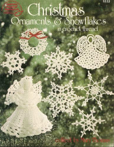 American School of Needlework Christmas Ornaments & Snowflakes in Crochet Thread (1033)