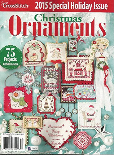 Just Cross Stitch 2015 CHRISTMAS ORNAMENTS Special Holiday Issue