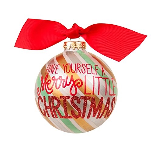 Have Yourself a Merry Little Christmas Glass Ornament