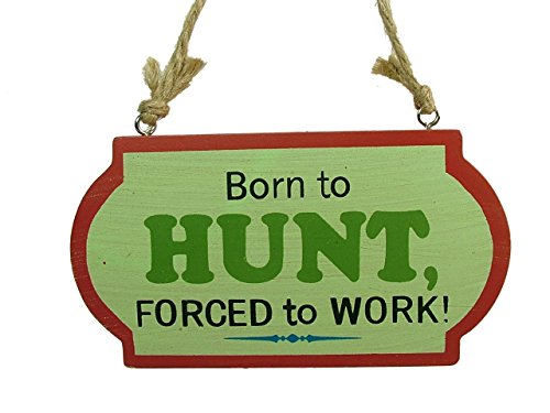 New Hunting Born to Hunt Plaque Outdoors Sign Plaque Bow Hunter Sign Gun Christmas Ornament