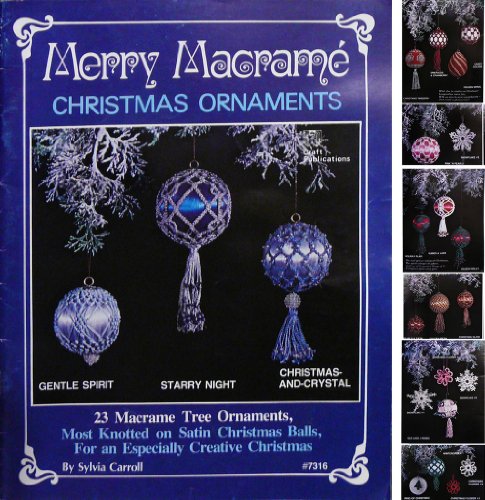 Merry Macrame: Christmas Ornaments #7316