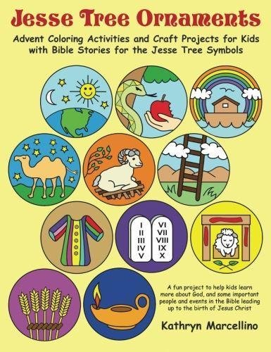 Jesse Tree Ornaments: Advent Coloring Activities and Craft Projects for Kids with Bible Stories for the Jesse Tree Symbols
