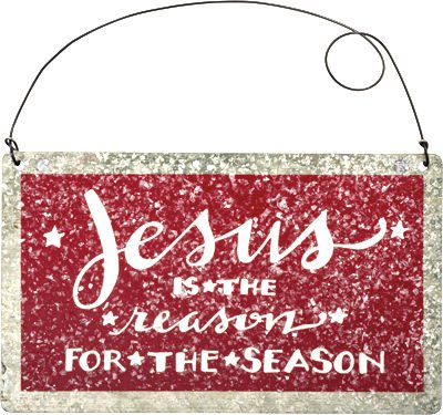 Jesus is the Reason for the Season Tin Sign Ornament 5 x 3 Primitives by Kathy