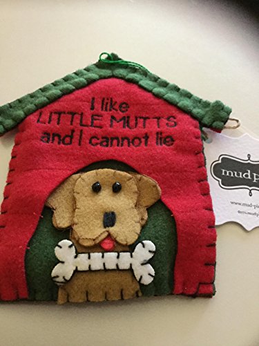 MUDPIE ORNAMENT I LIKE LITTLE MUTS AND I CANNOT LIE YELLOW LITTLE MUT