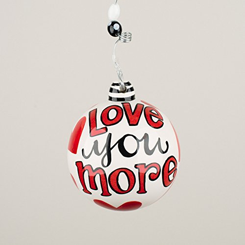 Glory Haus 2090112 4″ Love You More Ball Ornament