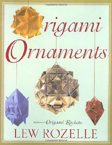 Origami Ornaments: The Ultimate Kusudama Book
