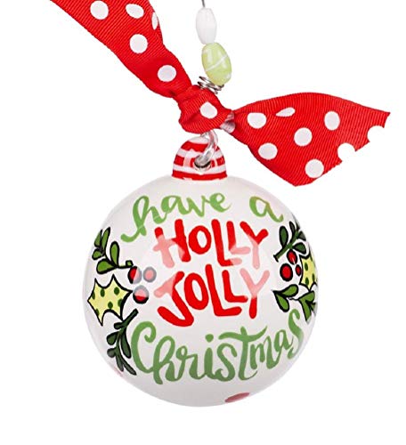 Glory Haus Have a Holly Jolly Christmas Ball Ornament