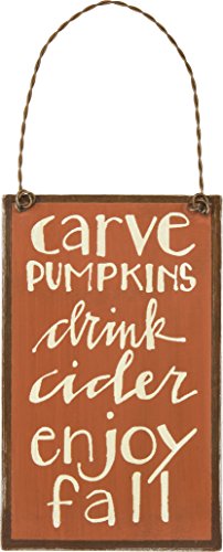 Primitives by Kathy – “Carve Pumpkins, Drink Cider, Enjoy Fall” – Small Tin Ornament Sign