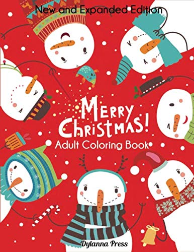Merry Christmas Adult Coloring Book: New and Expanded Editions, 100 Unique Designs, Ornaments, Christmas Trees, Wreaths, and More